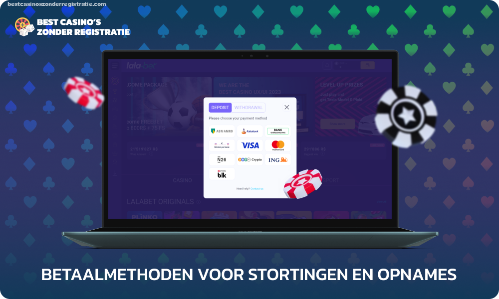 Om stortingen en opnames te doen bij Lalabet hebben spelers toegang tot creditcards, e-wallets en betalingssystemen, evenals de mogelijkheid om een ​​welkomstbonus te ontvangen