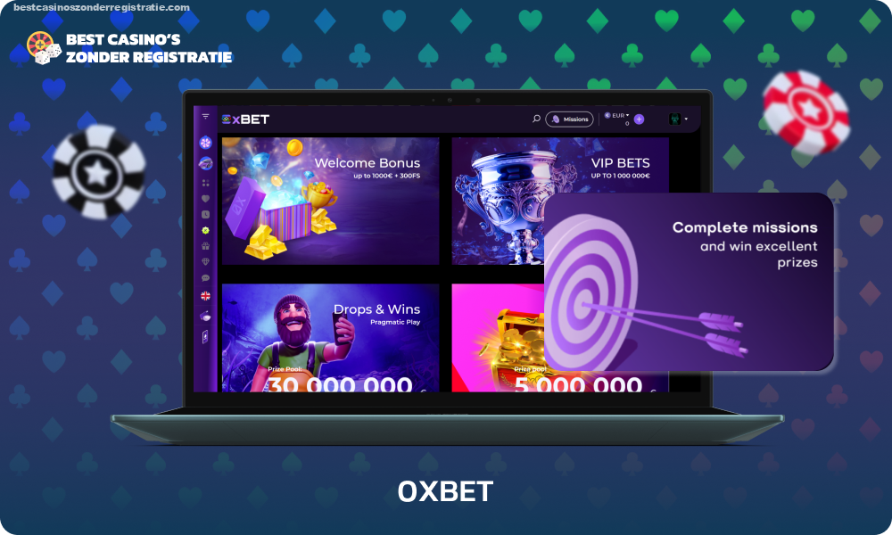 Online casino 0xBet biedt een bonus zonder storting voor het voltooien van missies waarvoor je munten ontvangt die kunnen worden ingewisseld voor echt geld of gratis spins