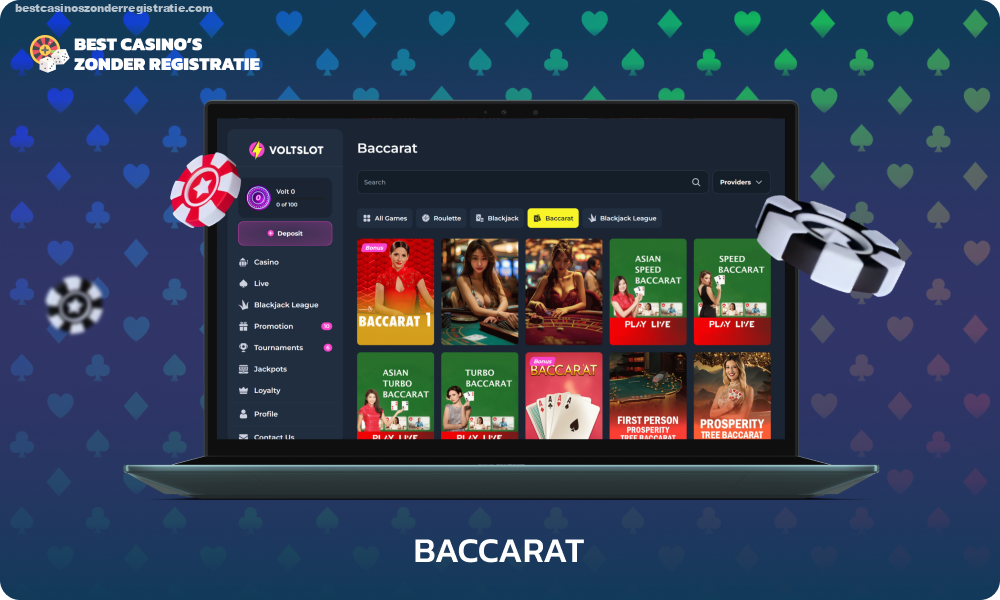 Het Baccarat-gedeelte van de VoltSlot casinowebsite en mobiele app biedt meer dan 120 online spellen, inclusief klassieke versies, evenals verschillende opties met live dealers